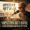 Opstaan met Hans